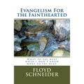 Evangelism For the Fainthearted - Paperback