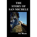The Story of San Michele - Hardcover