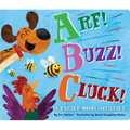 Arf! Buzz! Cluck!: A Rather Noisy Alphabet - Board Book