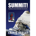 Summit!: One Woman's Everest Climb Guides You to Success - Paperback