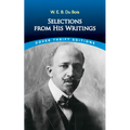 W. E. B. Du Bois: Selections from His Writings - Paperback