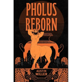 Pholus Reborn - Paperback