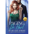 Paging Dr. Hart-a spicy medical romance with suspense special edition - Paperback