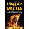 I Must Win This Battle: Expanded Edition - Paperback