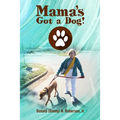 Mama's Got a Dog! - Paperback