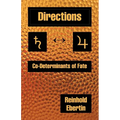 Directions: Co-Determinants of Fate - Paperback