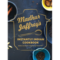 Madhur Jaffrey's Instantly Indian Cookbook: Modern and Classic Recipes for the Instant Pot(r) - Hardcover