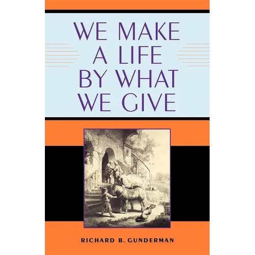 We Make a Life by What We Give - Paperback
