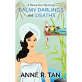 Balmy Darlings and Deaths: A Raina Sun Mystery: A Chinese Cozy Mystery - Paperback