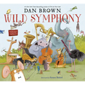 Wild Symphony - Hardcover