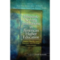 Hispanic-Serving Institutions in American Higher Education: Their Origin, and Present and Future Challenges - Paperback