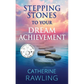 Stepping Stones to Your Dream Achievement - Paperback