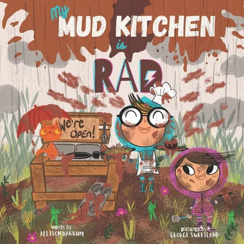 My Mud Kitchen is Rad - Paperback