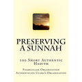 Preserving a Sunnah - 100 Short Authentic Hadith - Paperback
