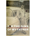 For the Sins of My Father: A Mafia Killer, His Son, and the Legacy of a Mob Life - Paperback