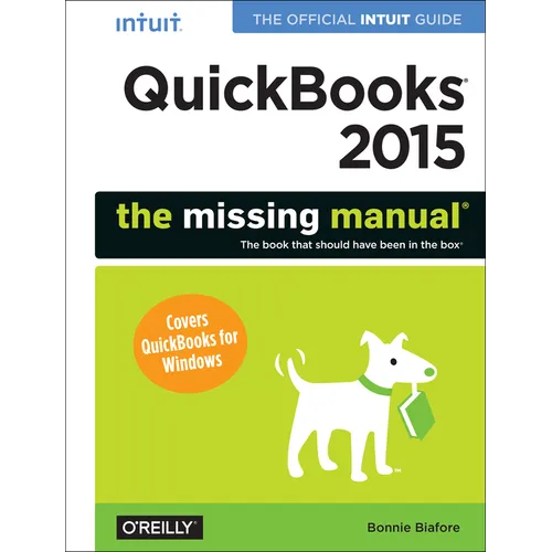 QuickBooks 2015: The Missing Manual: The Official Intuit Guide to QuickBooks 2015 - Paperback