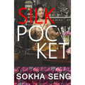 silk pocket: Sokha Seng - Paperback