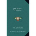 Jan Smuts: A Biography - Hardcover
