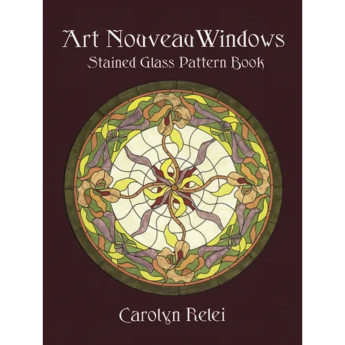 Art Nouveau Windows Stained Glass Pattern Book - Paperback