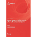Novel Aspects of COVID-19 after a Two-Year Pandemic - Hardcover