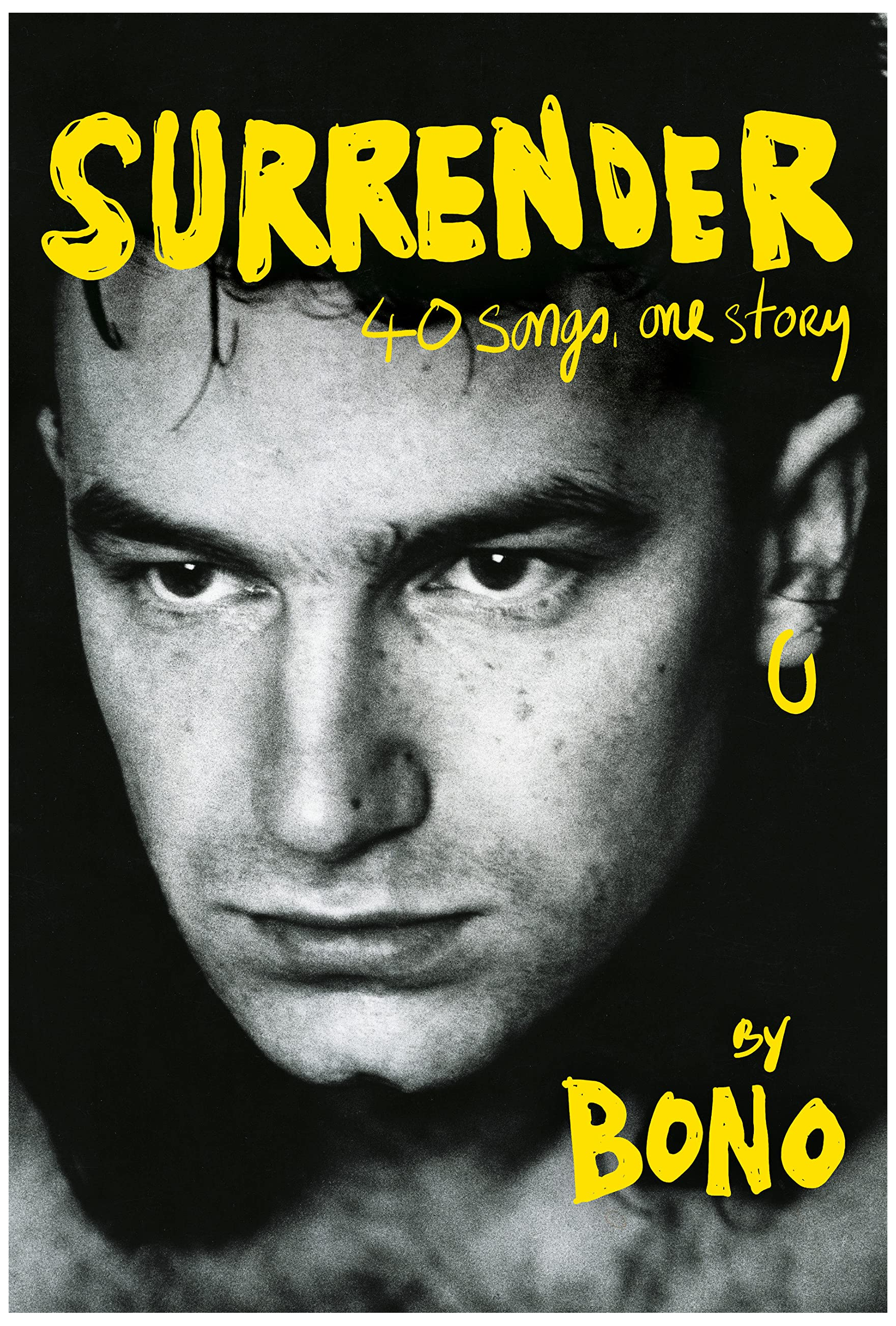 Surrender: 40 Songs, One Story Hardcover Book Written by U2 Bono Un-Autographed