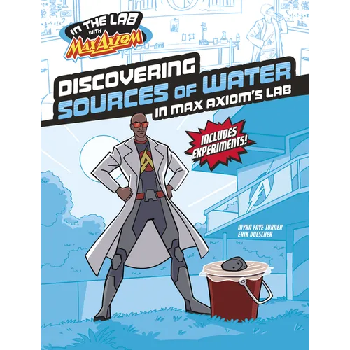 Discovering Sources of Water in Max Axiom's Lab - Paperback