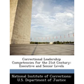 Correctional Leadership Competencies for the 21st Century: Executive and Senior Levels - Paperback