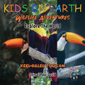 KIDS ON EARTH Wildlife Adventures - Explore The World Keel-Billed Toucan - Costa Rica - Paperback