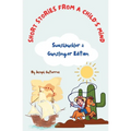 Short Stories From a Child's Mind: The Swashbuckler & Gunslinger Edition - Paperback
