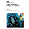 Artificial Intelligence for Biometrics and Cybersecurity: Technology and Applications - Hardcover