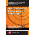 Spectrum Sensing Techniques and Applications - Paperback
