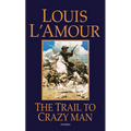 The Trail to Crazy Man: Stories - Mass Market Paperbound