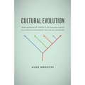 Cultural Evolution: How Darwinian Theory Can Explain Human Culture and Synthesize the Social Sciences - Paperback