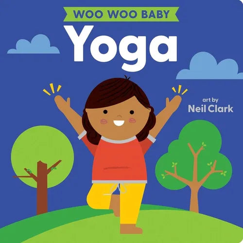 Woo Woo Baby: Yoga - Board Book