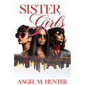 Sister Girls: 20 Year Anniversary Edition - Paperback