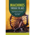 Machines Through the Ages: From Furnaces to Factories - Library Binding
