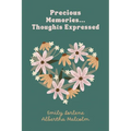 Precious Memories...Thoughts Expressed - Paperback