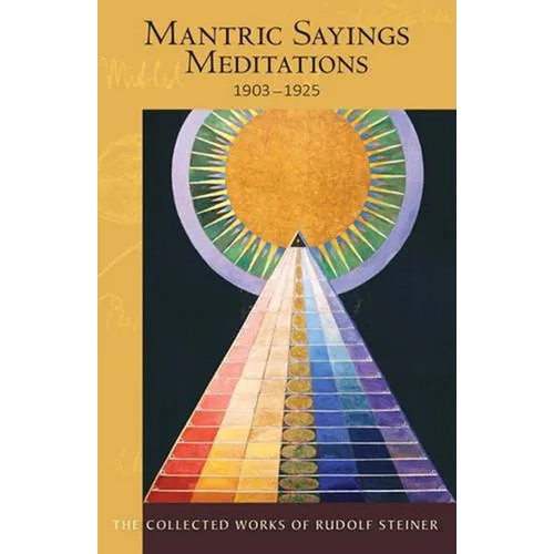 Mantric Sayings: Meditations 1903-1925 (Cw 268) Volume 268 - Paperback