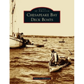Chesapeake Bay Deck Boats - Hardcover