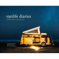 Vanlife Diaries: Finding Freedom on the Open Road - Hardcover