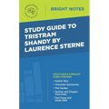 Study Guide to Tristram Shandy by Laurence Sterne - Paperback