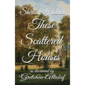Sherlock Holmes These Scattered Houses: as discovered by Gretchen Altabef - Paperback