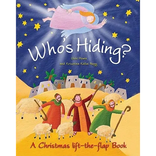 Who's Hiding?: A Christmas Lift-The-Flap Book - Board Book