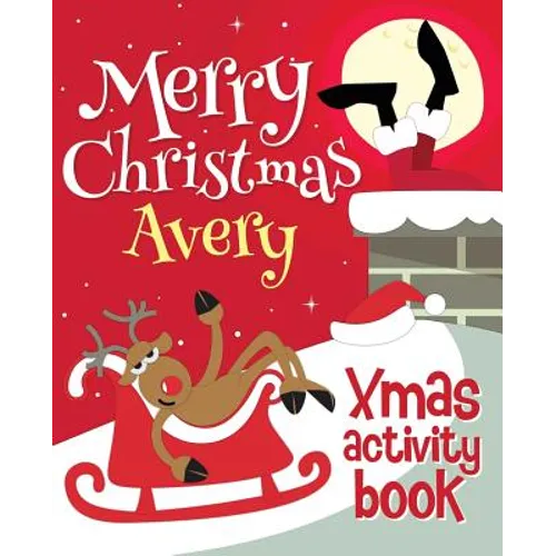 Merry Christmas Avery - Xmas Activity Book: (Personalized Children's Activity Book) - Paperback