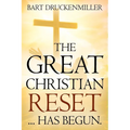 The Great Christian Reset: ...Has Begun - Paperback
