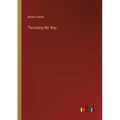 Threading My Way - Paperback
