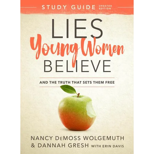 Lies Young Women Believe Study Guide: And the Truth That Sets Them Free - Paperback