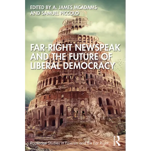 Far-Right Newspeak and the Future of Liberal Democracy - Paperback