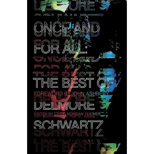 Once and for All: The Best of Delmore Schwartz - Paperback