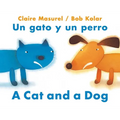 A Cat and a Dog / Un Gato Y Un Perro - Paperback